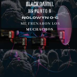 ME FRENARON LOS MUCHACHOS