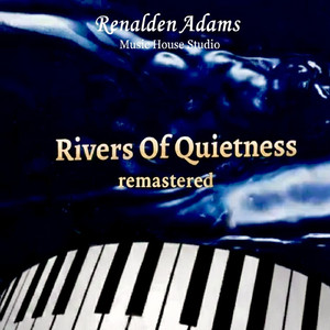 Rivers Of Quietness (2026 Remastered Version)