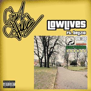 LOWLIVES (feat. Belizio)