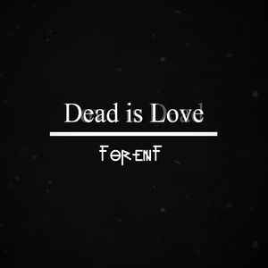 Dead Is Love