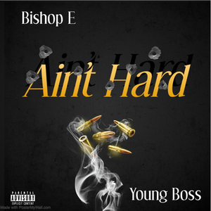 Ain't Hard (feat. Young Boss)