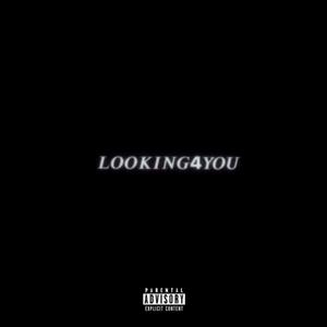 LOOKING4YOU