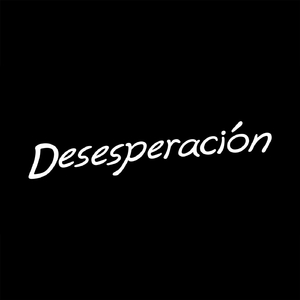 DESESPERACIÓN (Remix El Baile Malamanya)