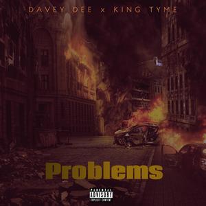 Problems (feat. King Tyme)