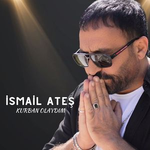 Kurban Olaydım