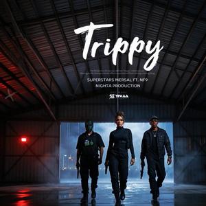 Trippy (feat. NF9)