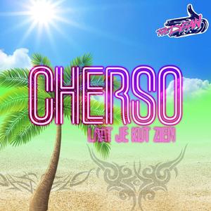 Cherso (Laat je kut zien)
