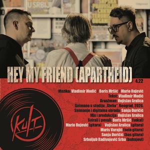Hey My Friend (Apartheid)