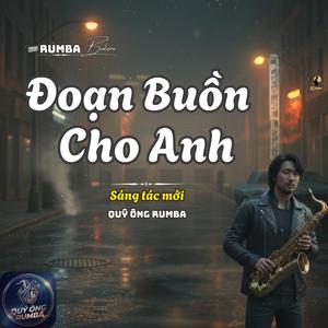 đoạn buồn cho anh