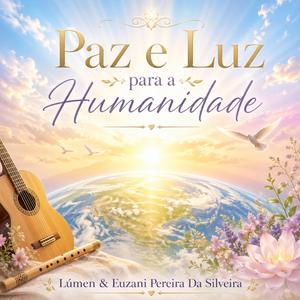 Paz e Luz para a Humanidade