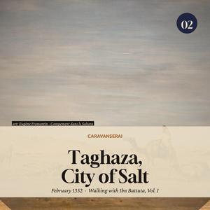 Taghaza, City of Salt — 1352