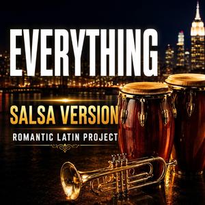 Everything (Salsa Version)