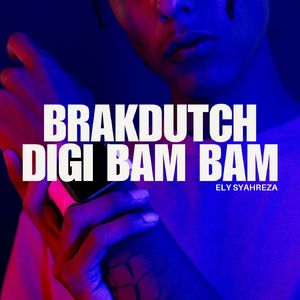 BRAKDUTCH DIGI BAM BAM