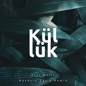 Küllük (Remix)