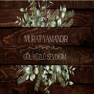 Gül Yüzlü Sevdiğim