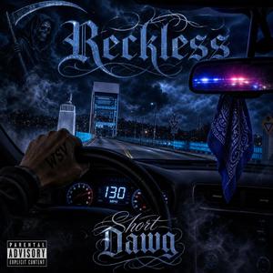 Reckless