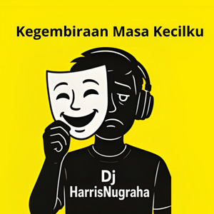 Kegembiraan Masa Kecilku