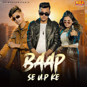 Baap Se U.P Ke