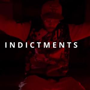 INDICTMENTS (feat. P-MONEY)