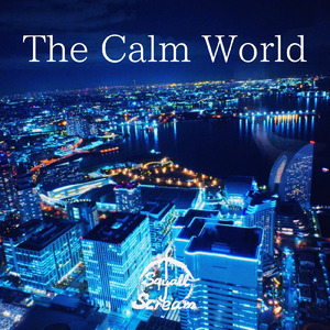 The Calm World