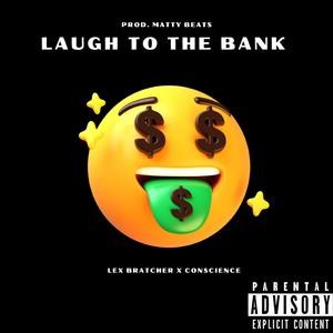 Laugh To The Bank