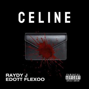 Celine (feat. EDOTT FLEXOO)