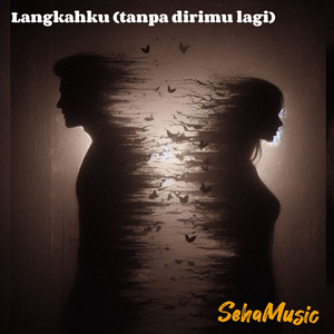 Langkahku (tanpa dirimu lagi)