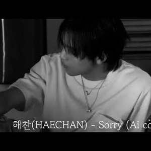 해찬(HAECHAN) - Sorry (Ai cover)