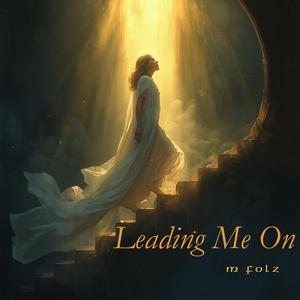 Leading Me On