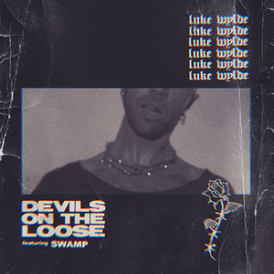 Devils on the Loose (feat. Swamp)