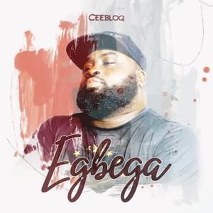 Egbega (feat. Rukky Faith)