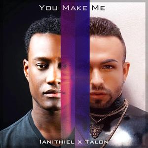 You Make Me (feat. TALON) (Special Version)