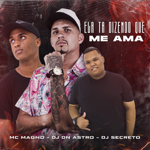 Ela Ta Dizendo Que Me Ama