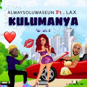 Kulumanya (feat. L.A.X)