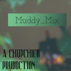 Muddy_Mix