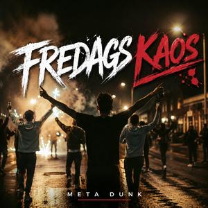 FREDAGS KAOS