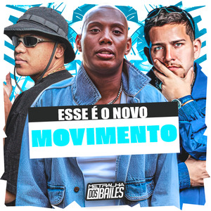 Esse É o Novo Movimento