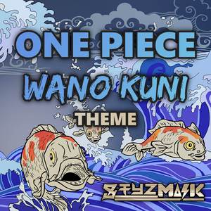 Wano Kuni Theme (From "One Piece") (Cover Version)