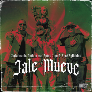 Jale Mueve (feat. Sycksyllables & Eptos Uno)