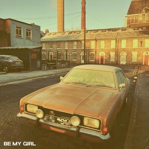 Be My Girl