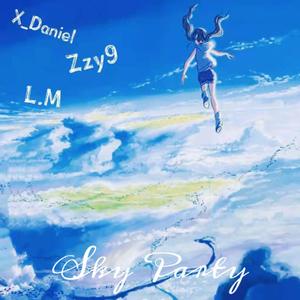 天空派对Sky party（Prod by Eee.T）