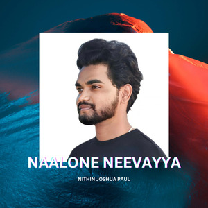 NAALONE NEEVAYYA