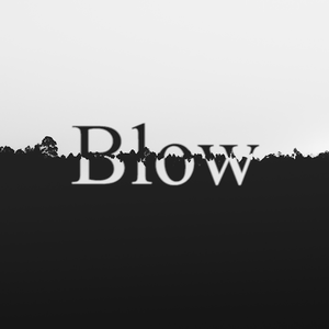 Blow