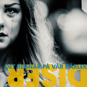 Det regnar på vår kärlek