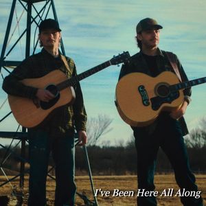 I've Been Here All Along