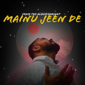 Mainu Jeen De