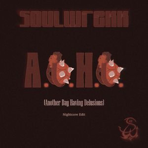 A.D.H.D. (Another Day Having Delusions) (Nightcore Edit)