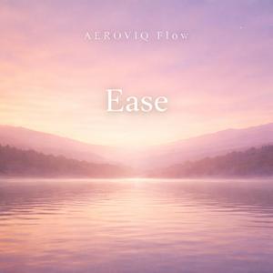 Ease