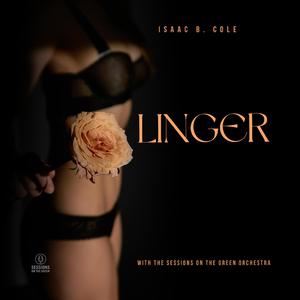 Linger (feat. Isaac B. Cole)