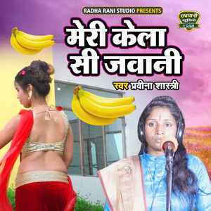 Meri Kela Si Jawani